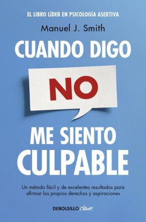 CUANDO DIGO NO, ME SIENTO CULPABLE