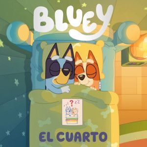 BLUEY. EL CUARTO