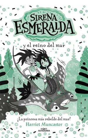 SIRENA ESMERALDA Y EL REINO DEL MAR