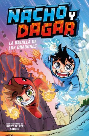 NACHO Y DAGAR 1. LA BATALLA DE LOS DRAGONES