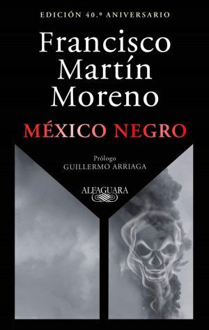 MEXICO NEGRO (EDICION 40 ANIVERSARIO)