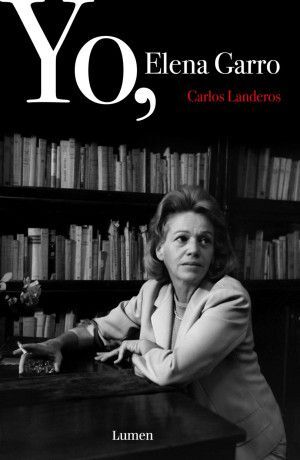 YO, ELENA GARRO