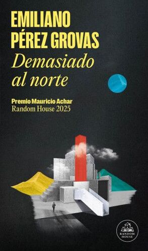 DEMASIADO AL NORTE