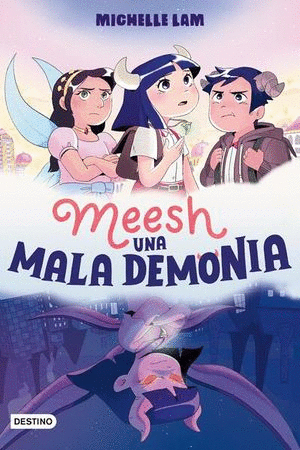 MEESH. UNA MALA DEMONIA