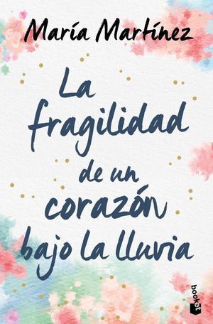 LA FRAGILIDAD DE UN CORAZÓN BAJO LA LLUVIA