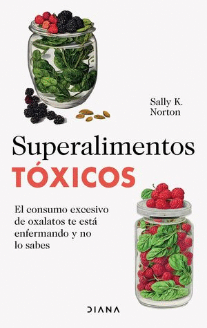 SUPERALIMENTOS TÓXICOS