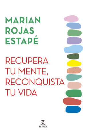 RECUPERA TU MENTE, RECONQUISTA TU VIDA