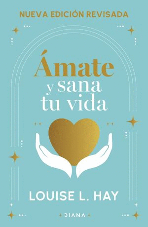 ÁMATE Y SANA TU VIDA. LIBRO DE TRABAJO