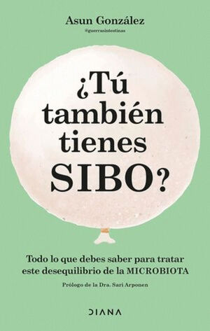 ¿TÚ TAMBIÉN TIENES SIBO?