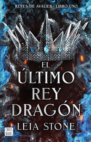 EL ÚLTIMO REY DRAGÓN. REYES DE AVALIER