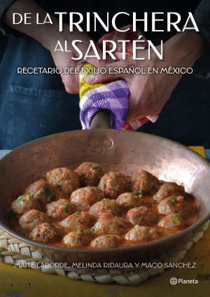 DE LA TRINCHERA AL SARTÉN