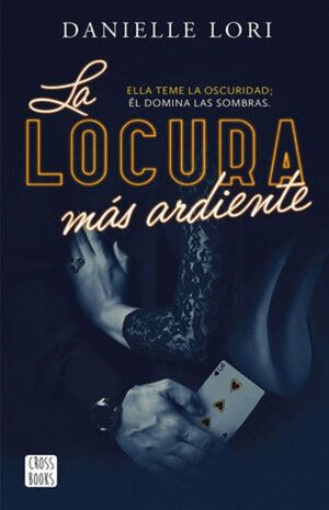 LA LOCURA MÁS ARDIENTE