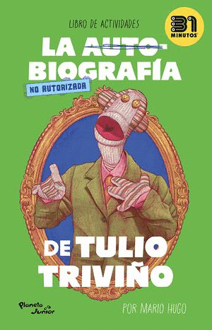 LA AUTO-BIOGRAFÍA NO AUTORIZADA DE TULIO TRIVIÑO