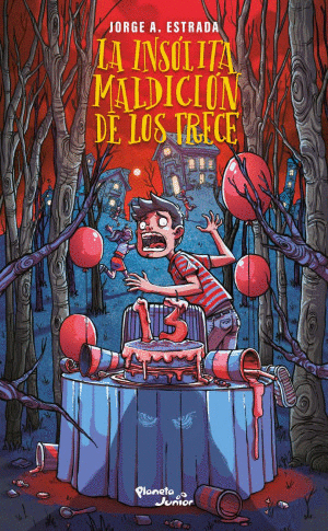 LA INSÓLITA MALDICIÓN DE LOS TRECE