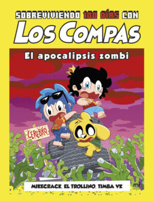 LOS COMPAS. SOBREVIVIENDO 100 DÍAS CON LOS COMPAS / EL APOCALIPSIS ZOMBI