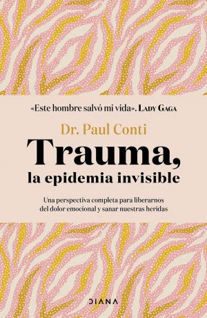 TRAUMA, LA EPIDEMIA INVISIBLE