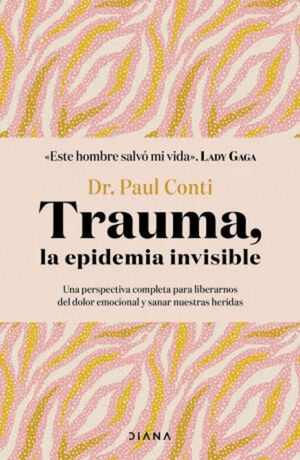 TRAUMA, LA EPIDEMIA INVISIBLE