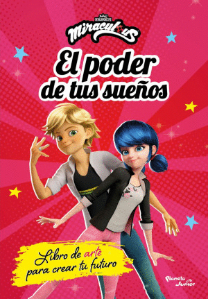 LADYBUG. EL PODER DE TUS SUENOS