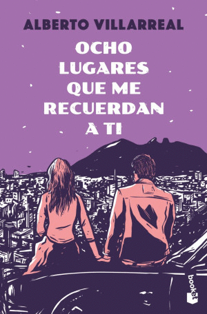 OCHO LUGARES QUE ME RECUERDAN A TI