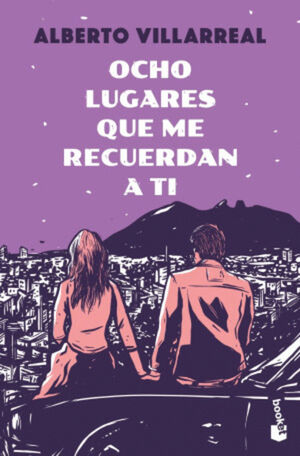 OCHO LUGARES QUE ME RECUERDAN A TI