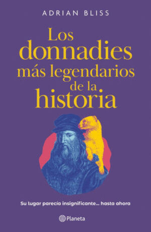 LOS DONNADIES MÁS LEGENDARIOS DE LA HISTORIA