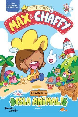 MAX & CHAFFY 1. ¡ BIENVENIDOS A ISLA ANIMAL !