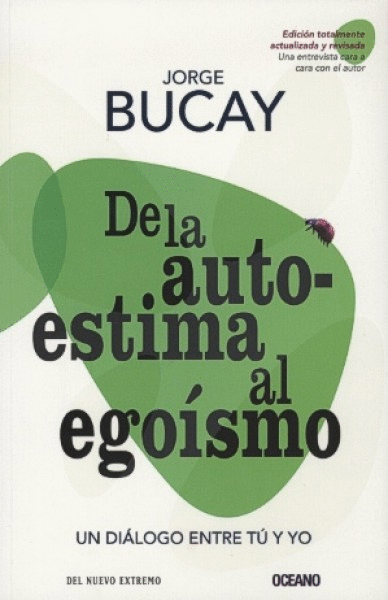 DE LA AUTOESTIMA AL EGOISMO