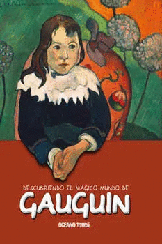 DESCUBRIENDO EL MÀGICO MUNDO DE GAUGUIN