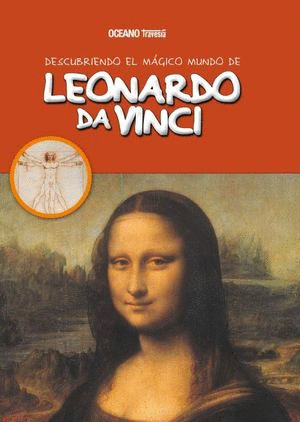 DESCUBRIENDO EL MAGICO MUNDO DE LEONARDO DA VINCI