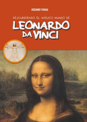 DESCUBRIENDO EL MAGICO MUNDO DE LEONARDO DA VINCI