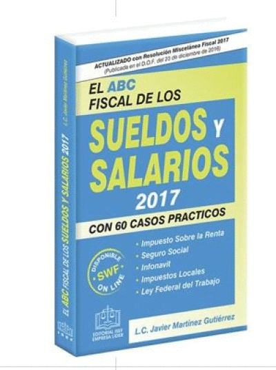 ABC FISCAL DE LOS SUELDOS Y SALARIOS 2017, EL