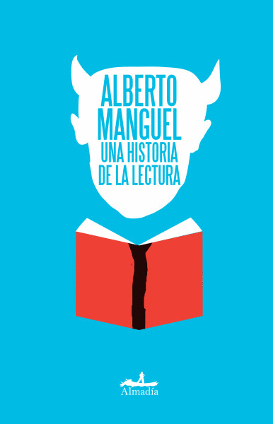 UNA HISTORIA DE LA LECTURA