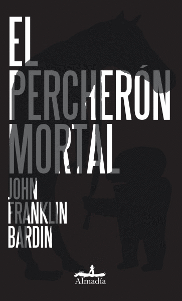 PERCHERON MORTAL, EL