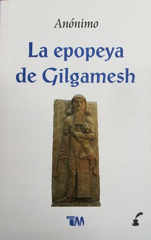 EPOPEYA DE GILGAMESH, LA