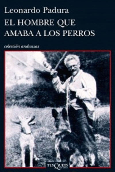 HOMBRE QUE AMABA A LOS PERROS