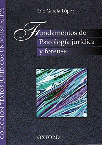 FUNDAMENTOS DE PSICOLOGIA JURIDICA Y FORENSE