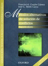 METODOS ALTERNATIVOS DE SOLUCION DE CONFLICTOS C/CD 2DA ED.