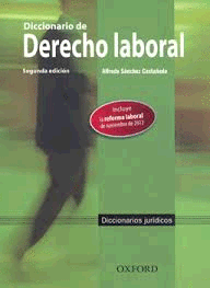 DICCIONARIO DE DERECHO LABORAL 2ª ED.