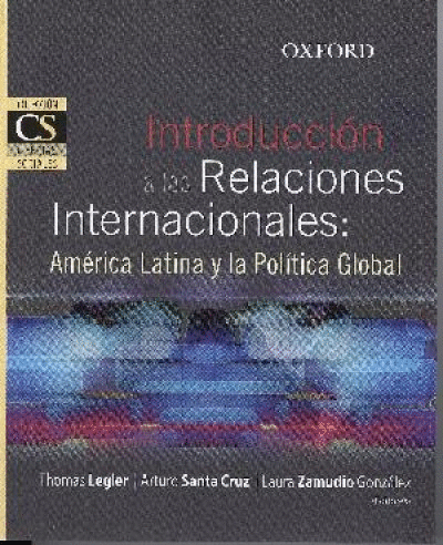 INTRODUCCION A LAS RELACIONES INTERNACIONALES AMERICA LATINA Y LA POLITICA GLOBAL