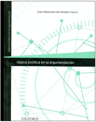 LÓGICA JURÍDICA EN LA ARGUMENTACIÓN