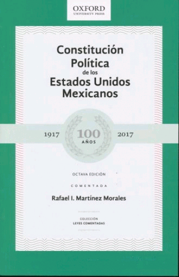 CONSTITUCION POLITICA DE LOS E.U.M. COMENTADA 8VA. ED.