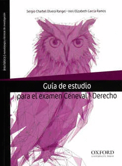 GUIA DE ESTUDIO PARA EL EXAMEN CENEVAL / DERECHO