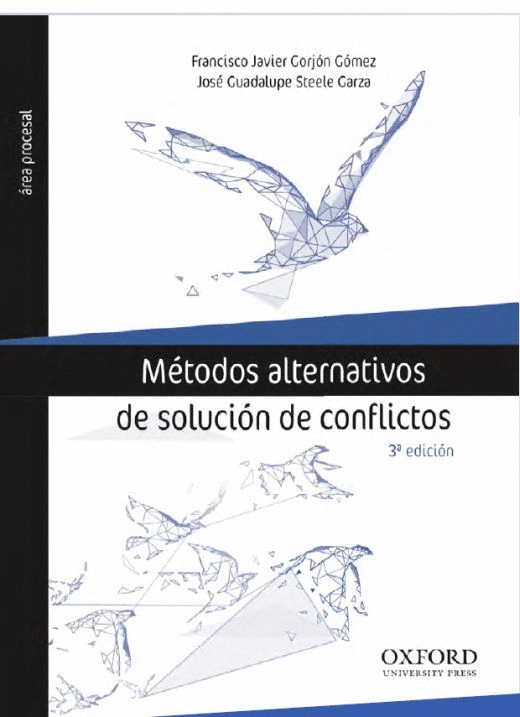 METODOS ALTERNATIVOS DE SOLUCION DE CONFLICTOS 3RA ED.
