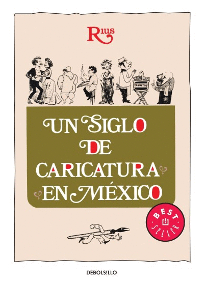 UN SIGLO DE CARICATURA EN MEXICO