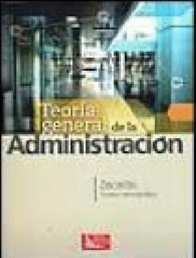 TEORIA GENERAL DE LA ADMINISTRACION