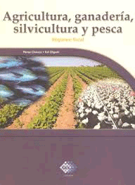 AGRICULTURA, GANADERIA, SILVICULTURA Y PESCA