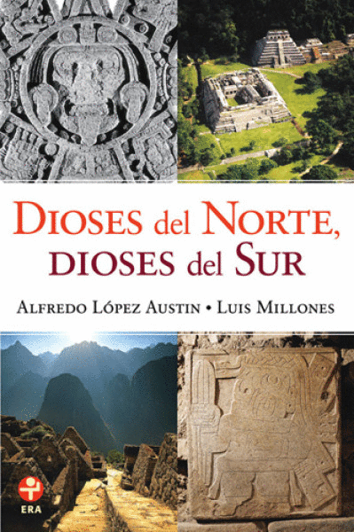 DIOSES DEL NORTE, DIOSES DEL SUR