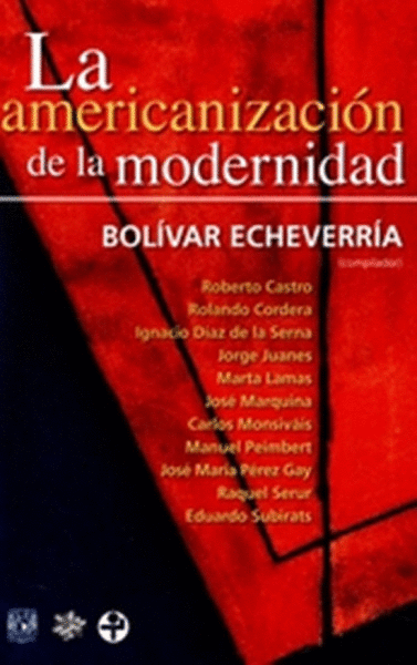 AMERICANIZACIÓN DE LA MODERNIDAD, LA