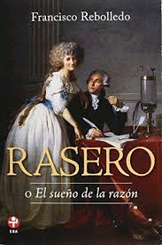 RASERO O EL SUENO DE LA RAZON
