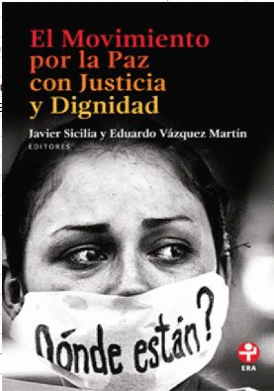 MOVIMIENTO POR LA PAZ CON JUSTICIA Y DIGNIDAD, EL